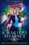 [Magic City Chronicles 02] • A Magical Alliance